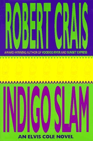 Robert Crais/Indigo Slam: An Elvis Cole Novel (Elvis Cole Novel